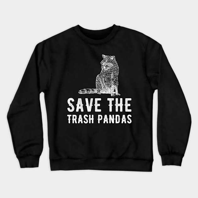 Save the trash pandas Crewneck Sweatshirt by captainmood